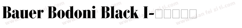 Bauer Bodoni Black I字体转换